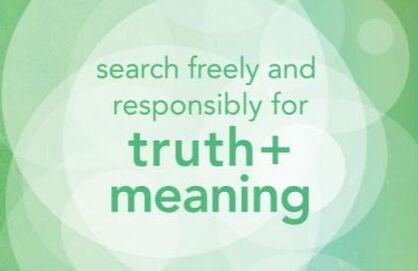 A free and responsible search for truth and meaning