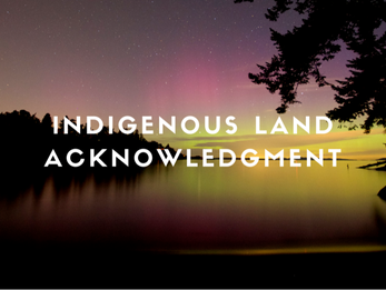 Indigenous Land Acknowledgment