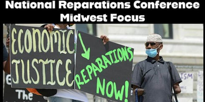 National Reparations Conference Midwest Focus with protest signs that read Economic Justice - reparations now!